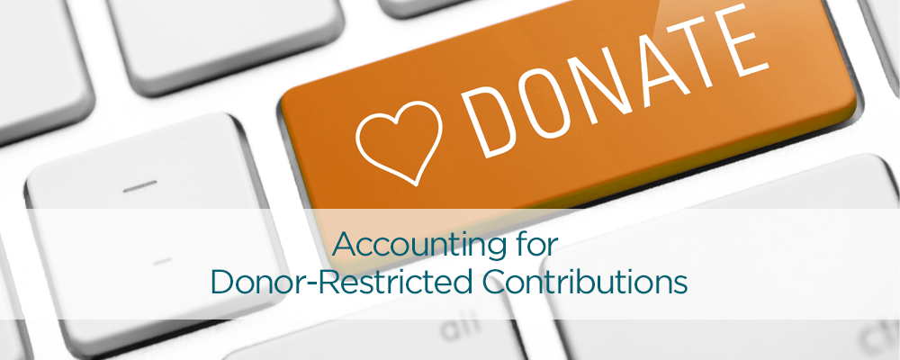 accounting for donor restricted contributions
